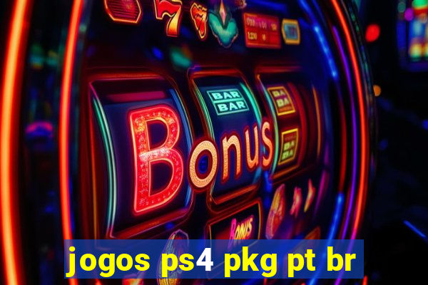 jogos ps4 pkg pt br